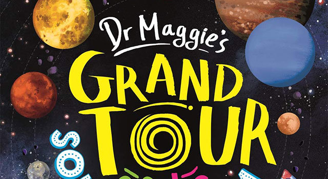 Dr Maggie's Grand Tour of the Solar System by Dr Maggie Aderin-Pocock cover
