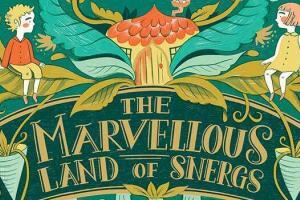 The Marvellous Land of Snergs by Veronica Cossanteli The Marvellous Land of Snergs by Veronica Cossanteli
