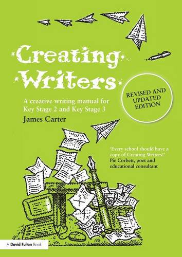 Creating Writers by James Carter