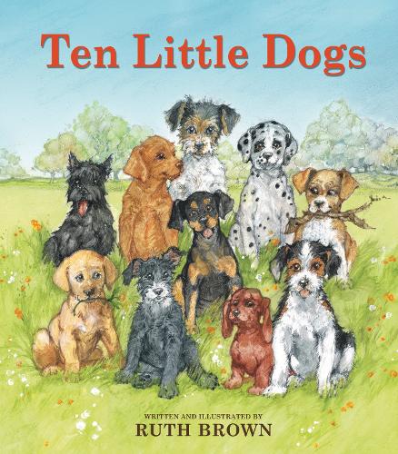 Ten Little Dogs by Ruth Brown