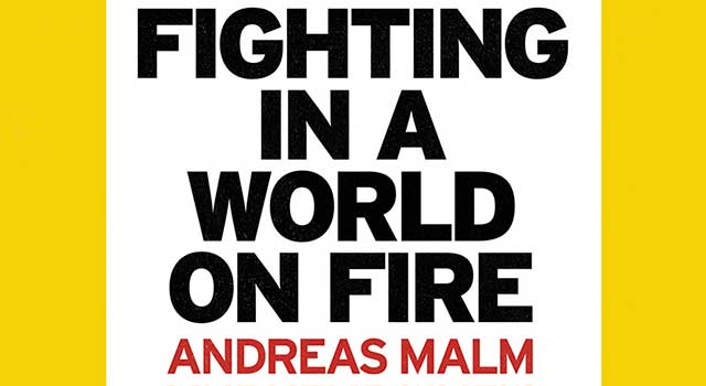 Fighting in a World on Fire by Andreas Malm