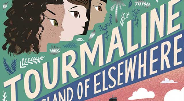 Tourmaline and the Island of Elsewhere by Ruth Lauren