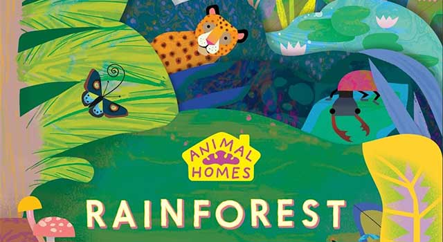 Animal Homes: Rainforest by Natasha Durley