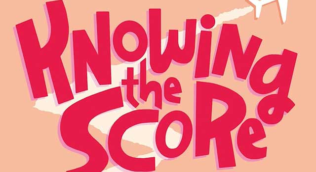 Knowing the Score by Ros Roberts