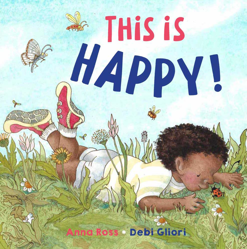 This is Happy! by Anna Ross and Debi Gliori