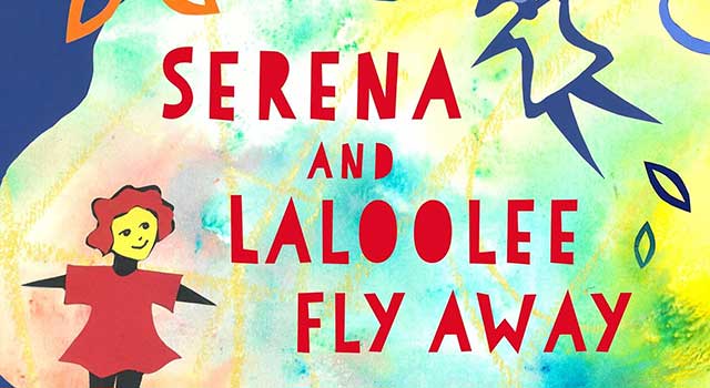 Serena and Laloolee Fly Away by Rosemary Clunie