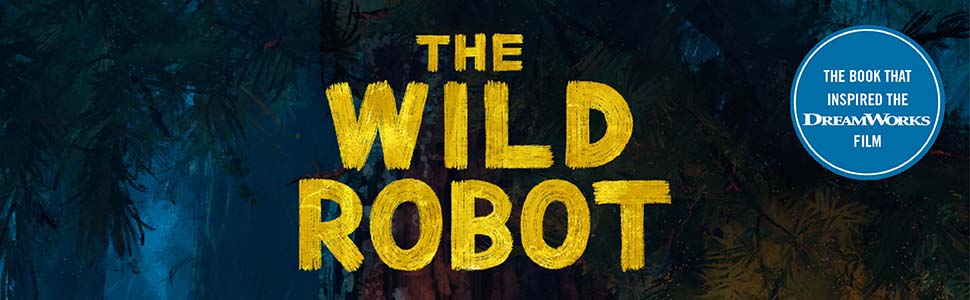 The Wild Robot by Peter Brown banner