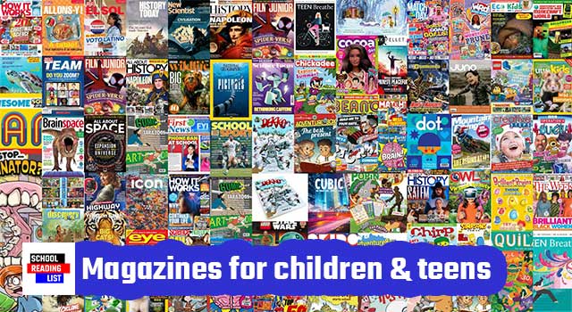 Magazines for children and teens