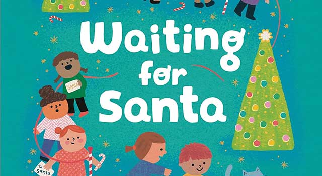 Waiting for Santa by Lucy Cochran, illustrated by Heidi McKinnon