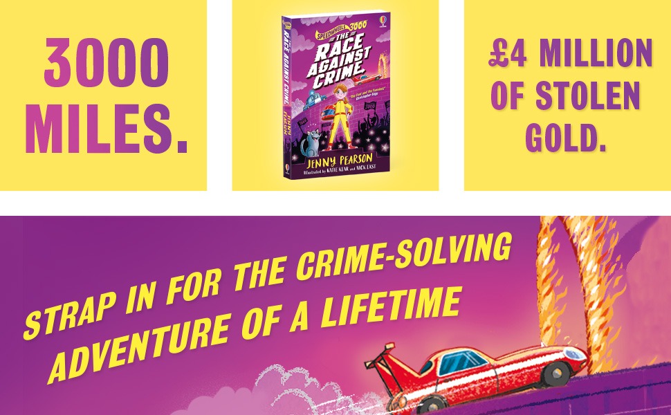 Speedwheels 3000: The Race Against Crime by Jenny Pearson, illustrated by Katie Kear and Nick East