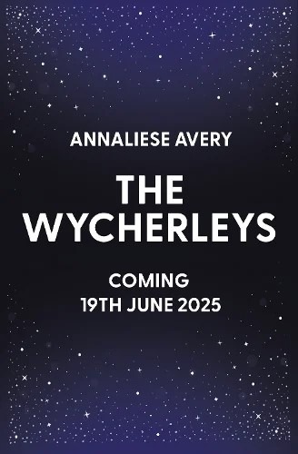 The Wycherleys by Annaliese Avery