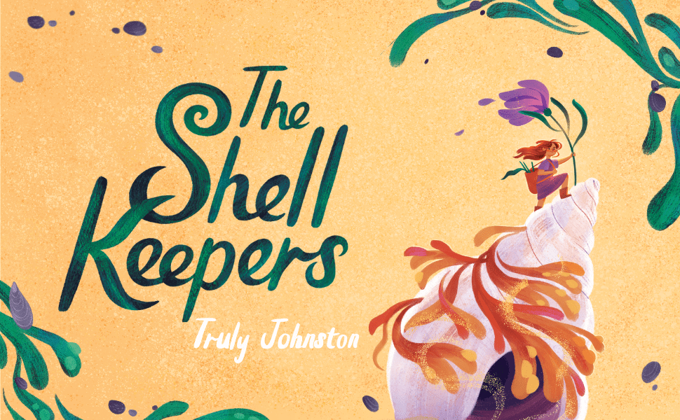 The Shell Keepers by Truly Johnston