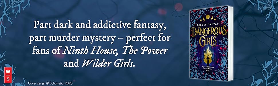 Dangerous Girls by Lisa M. Sylvan