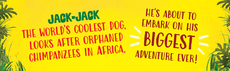 Jack-Jack: A Dog with a Job by Ben Garrod