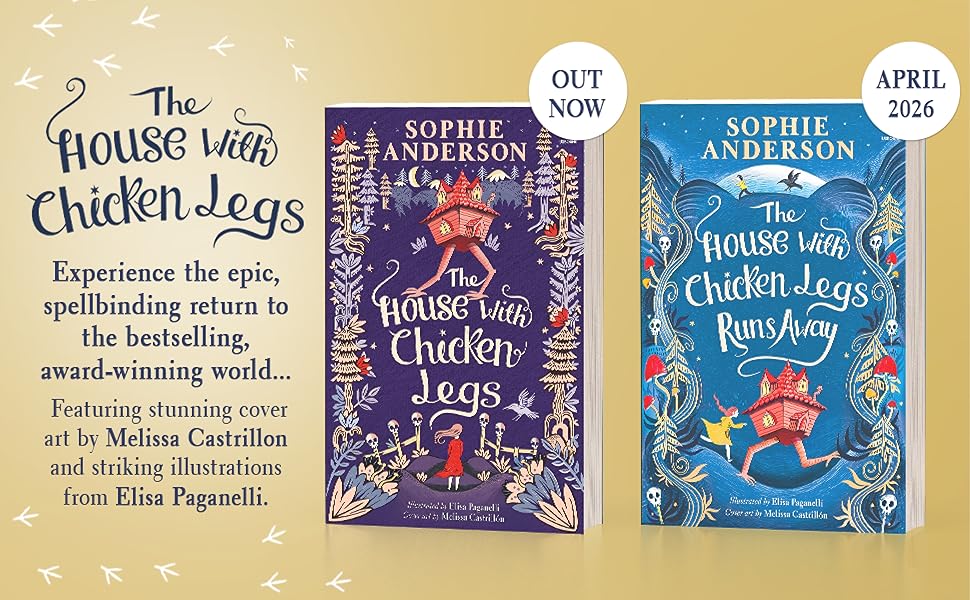 The House with Chicken Legs Runs Away by Sophie Anderson