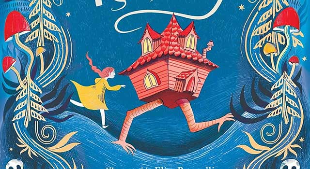 The House with Chicken Legs Runs Away by Sophie Anderson