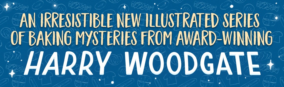 Cinnamon Crumb, Baking Detective: The Great Cake Caper by Harry Woodgate