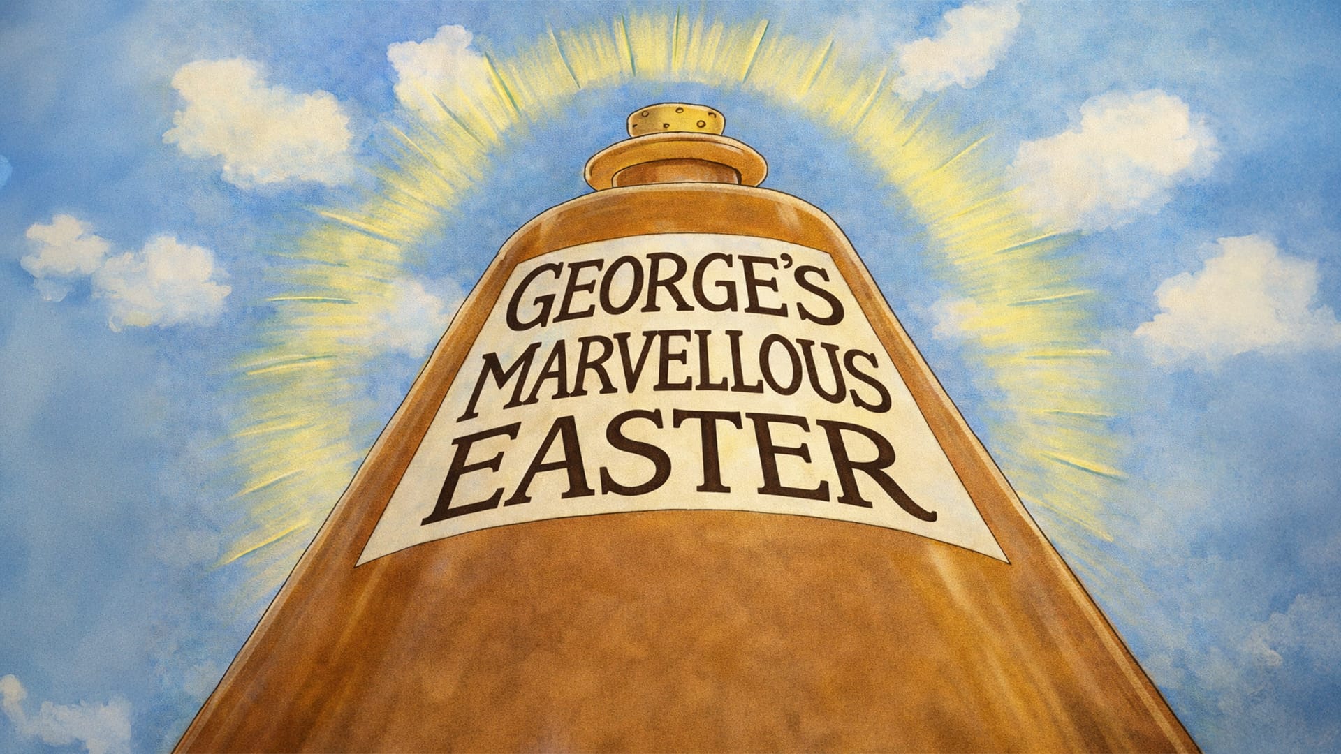 George’s Marvellous Easter