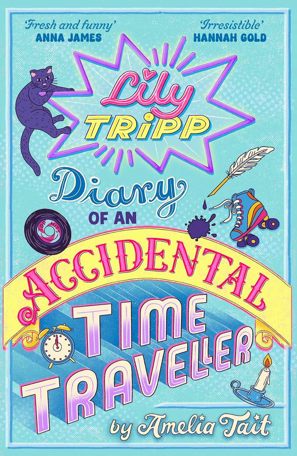 Lily Tripp: Diary of an Accidental Time Traveller by Amelia Tait