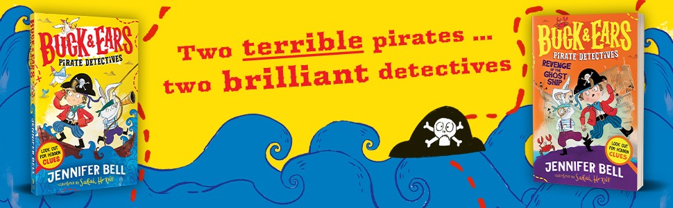 Buck & Ears Pirate Detectives by Jennifer Bell, illustrated by Sarah Horne