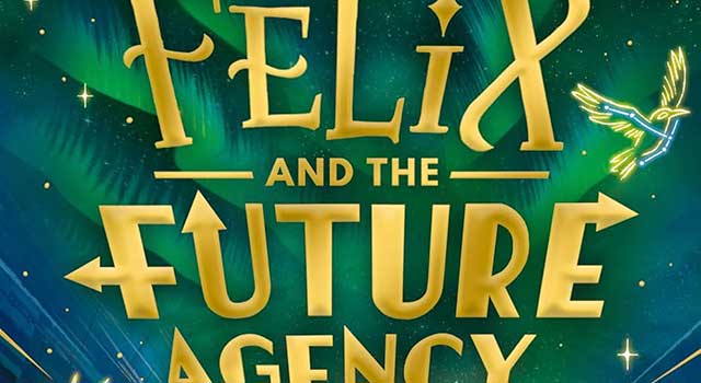 Felix and the Future Agency by Rachel Morrisroe, illustrated by Paddy Donnelly