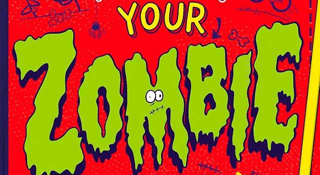 How to Train Your Zombie by Josh Winning, illustrated by Dave Smith