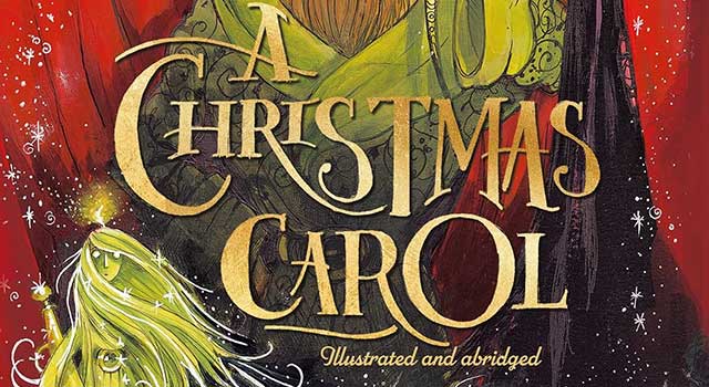 A Christmas Carol by Charles Dickens, illustrated by Chris Mould