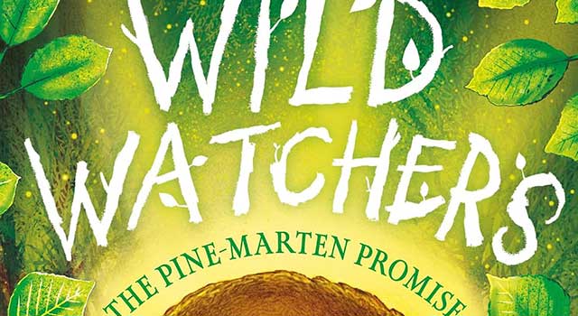 Wild Watchers: The Pine-Marten Promise by Liz Flanagan, illustrated by Jason Cockcroft